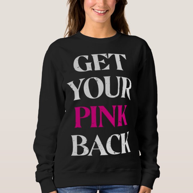 Get Your Pink Back 3 T Shirt (Framsida)