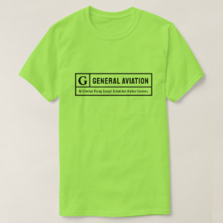 Get Your Rated G for General Aviation T Shirt