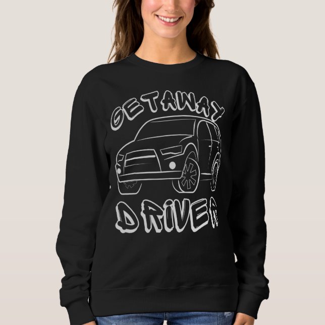 Getaway Driver Gangster T Shirt (Framsida)