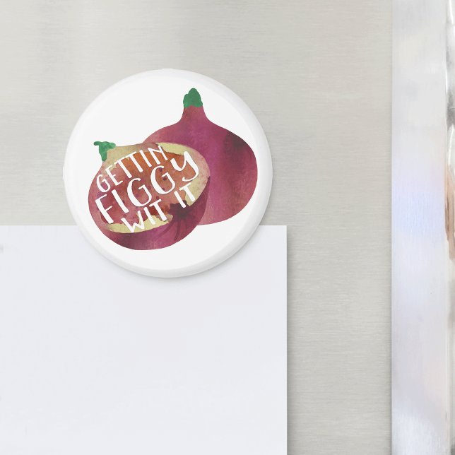 Gettin Figgy Wit it | Veggie Pun Magnet (Skapare uppladdad)