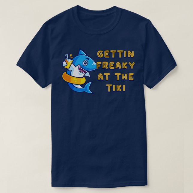 Gettin Freaky på Tiki Funny Graphic Novelty 1 T Shirt (Design framsida)