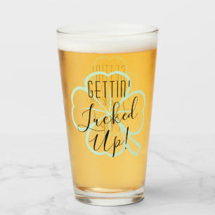 Gettin Luckup Vuxen Beverage Pun Humor Glaskopp