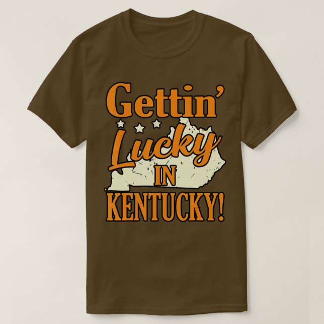 Gettin Lucky i Kentucky T Shirt (Design framsida)