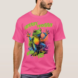 Gettin'Froggy med den där konstiga dansande Frog T Shirt