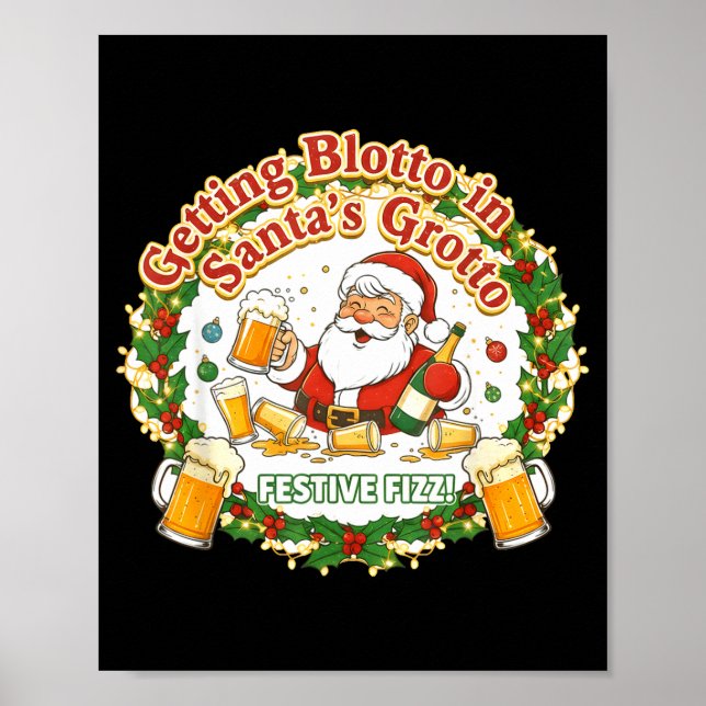 Getting Blotto In Santa's Grotto Drunk Friends Nig Poster (Framsidan)