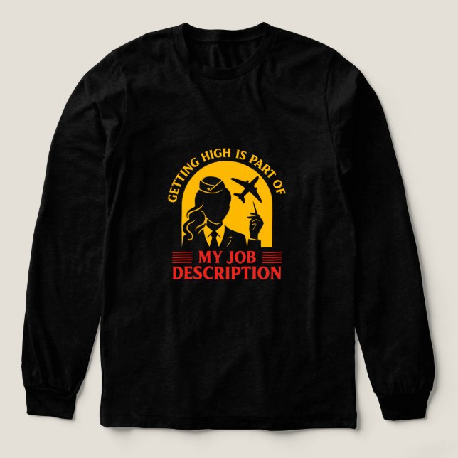 Getting High is part of my Job Description Women  T Shirt (Design framsida)