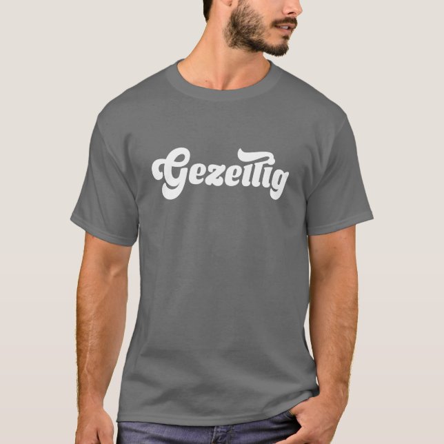 Gezellig (funky typeface) t shirt (Framsida)