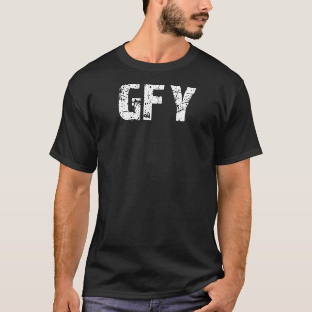 GFY Rude Funny T Shirt (Framsida)