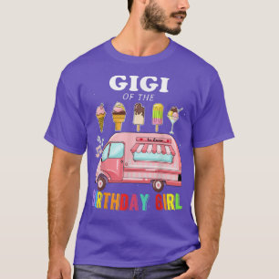 Ggii of Birthday Girl Ice Cream Lastbil Bday Par T Shirt