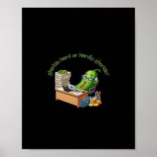 Gherkin hård eller knappt herkin poster
