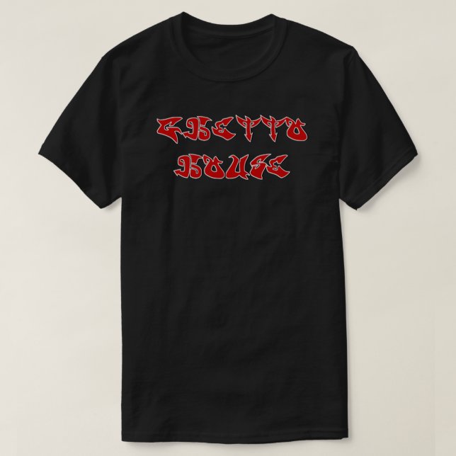 Ghetto house t shirt (Design framsida)