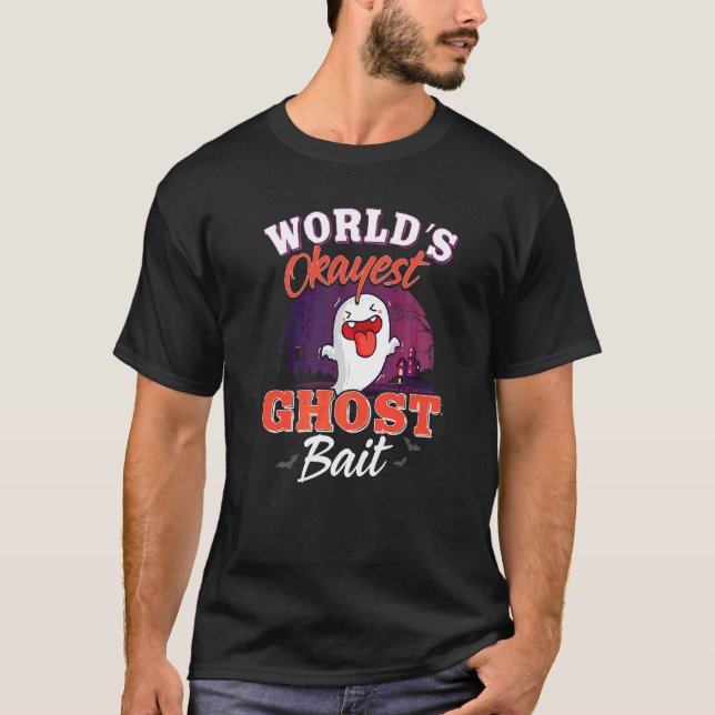 Ghost Bai Ghost Hunter Paranormal Ghost Bait T Shirt (Framsida)