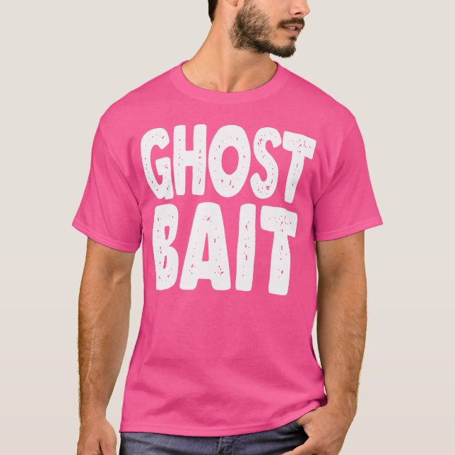 Ghost Bait Rolig Paranormal Utredning Ghost Hu T Shirt (Framsida)