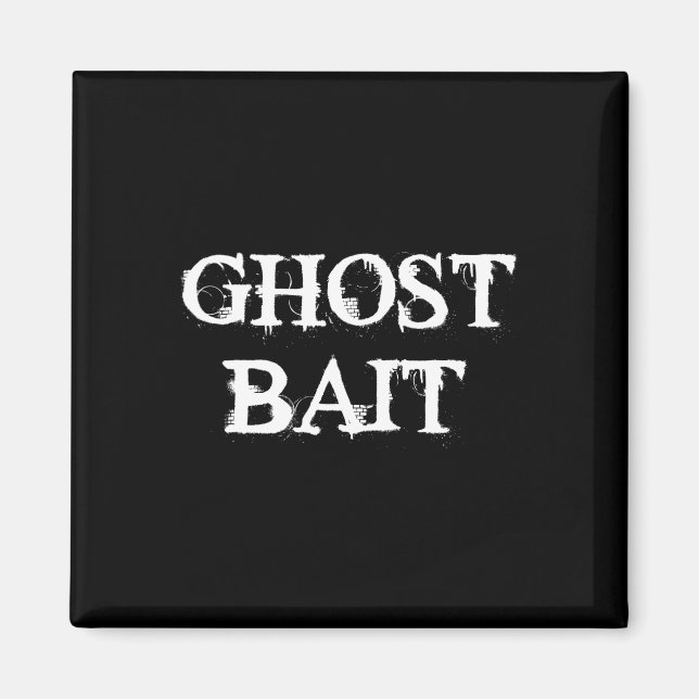 Ghost Byit Funny Paranormal Ghost Hunting Scary Ha Magnet (Framsidan)