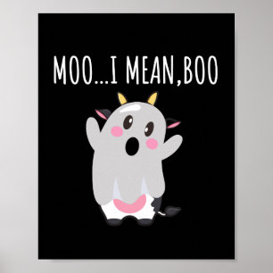 Ghost Cow Moo I Elak Boo Halloween Gift Poster