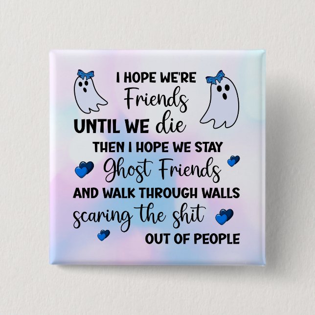 Ghost Friends Forever Knapp (Framsida)