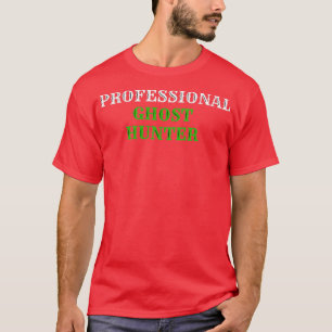 Ghost Hunt Ghost Hunting 2 T Shirt