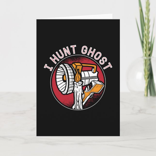 Ghost Hunter I Hunt Ghost Paranormal Ghost Hunting Kort (Framsida)