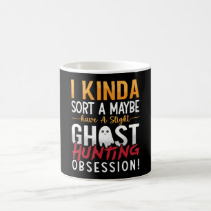Ghost Hunter I Kinda Sort A Kanske Ghost Hunting Kaffemugg