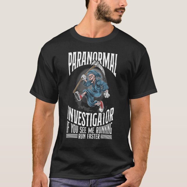 Ghost Hunter Paranormal Investigator T Shirt (Framsida)