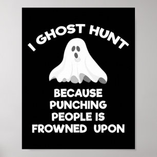 Ghost Hunting Gift Funny Ghost Hunter Slår Poster