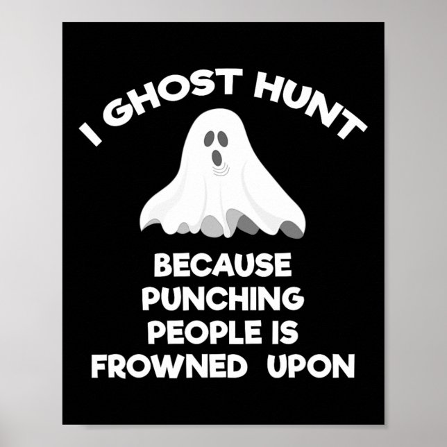 Ghost Hunting Gift Funny Ghost Hunter Slår Poster (Framsidan)