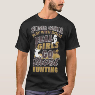 Ghost Hunting Girl - Paranormal Investigation Hunt T Shirt