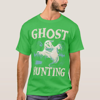 Ghost Hunting Halloween Season Spooky Trick eller T Shirt