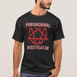 Ghost Hunting Paranormal Investigator 11 T Shirt