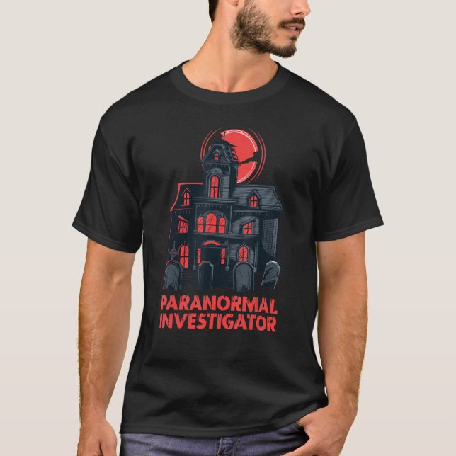 Ghost Hunting Paranormal Investigator_2 T Shirt (Framsida)