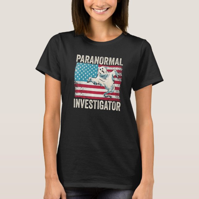 Ghost Hunting Paranormal Investigator  4 T Shirt (Framsida)