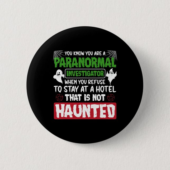 Ghost Hunting Paranormal Investigator Quote Knapp (Framsida)