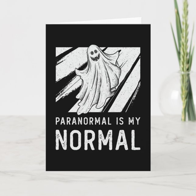 Ghost Hunting Paranormal Is My Normal Ghost Hunter Kort (Framsida)