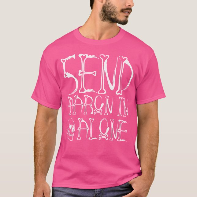 Ghost Hunting - Send Aaron In Alone - Halloween T Shirt (Framsida)