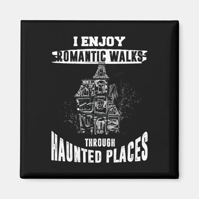 Ghost Hunting Shirt Funny Haunted Ställen Citote P Magnet (Framsidan)