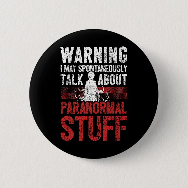 Ghost Hunting Warning Paranormal Investigator Knapp (Framsida)