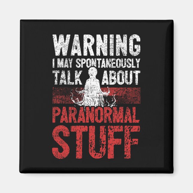 Ghost Hunting Warning Paranormal Investigator Magnet (Framsidan)