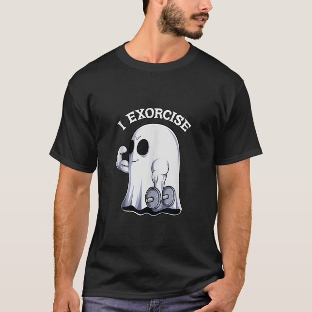 Ghost I Exorcise Funny Gym Exercise Workout Spooky T Shirt (Framsida)