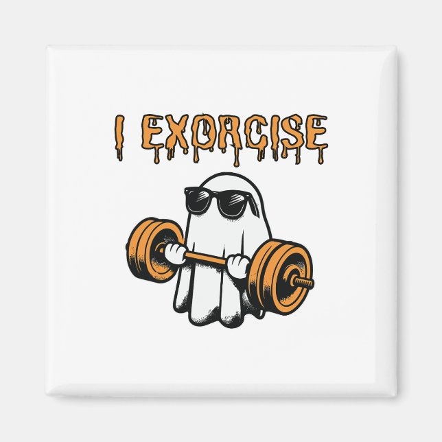 Ghost I Exorcize Funny Gym Exercise Workout Spooky Magnet (Framsidan)