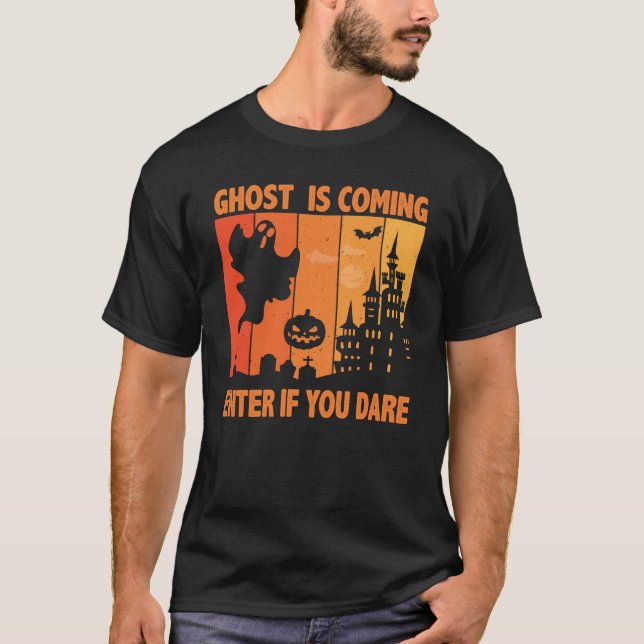 Ghost kommer in om du gör Halloween T Shirt (Framsida)