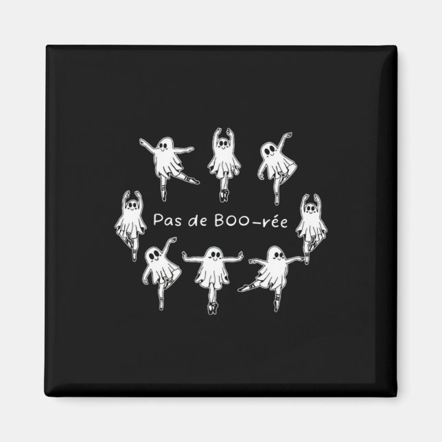 Ghost Pas De Boo-rée Byllet Dancer Spooky Hallowee Magnet (Framsidan)