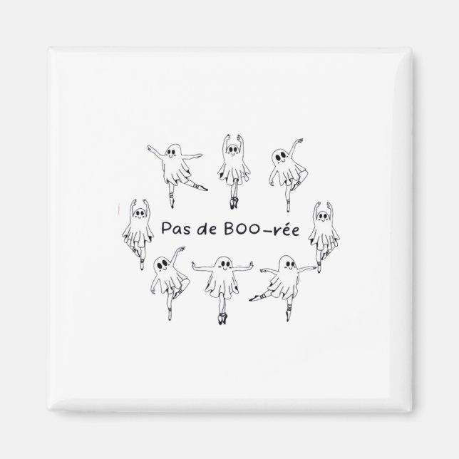 Ghost Pas De Boo-rée Llet Dancer Spooky Halloween Magnet (Framsidan)