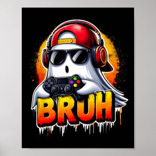 Ghost Video Game Bruh Halloween-spelstyrenhet Poster