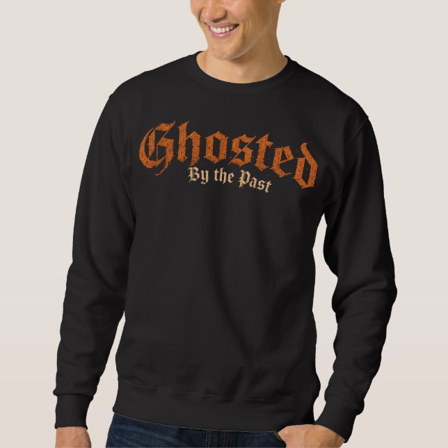 Ghosted By The Past Crewneck-sweatshirt Lång Ärmad Tröja (Framsida)