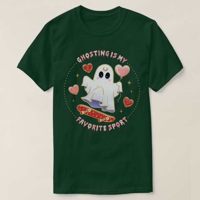Ghosting är min favoritsportskateboardingvärd. t shirt (Design framsida)