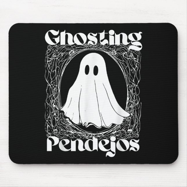 Ghosting Pendejos Funny Mexican Ghost Halloween Hi Musmatta (Framsidan)