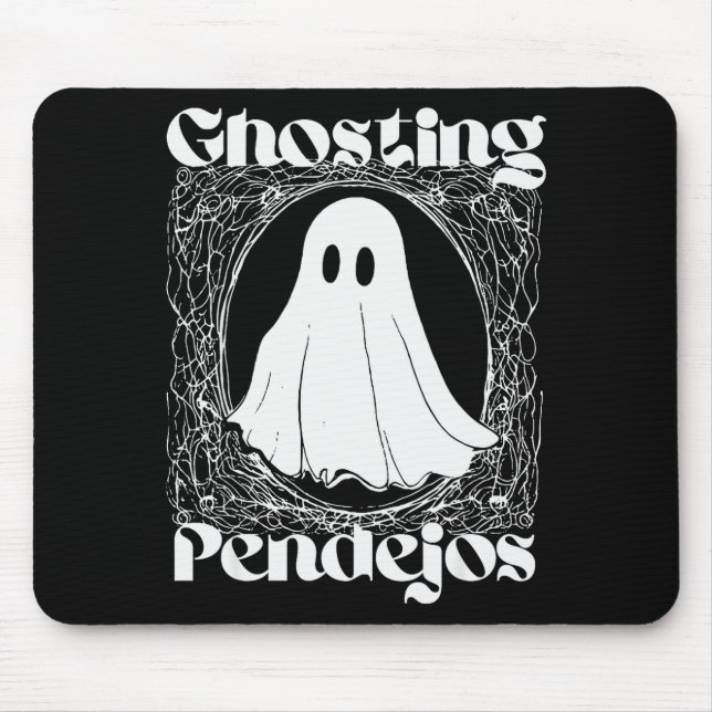 Ghosting Pendejos Funny Mexican Ghost Halloween Hi Musmatta (Framsidan)