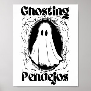 Ghosting Pendejos Funny Mexican Ghost Halloween (o Poster