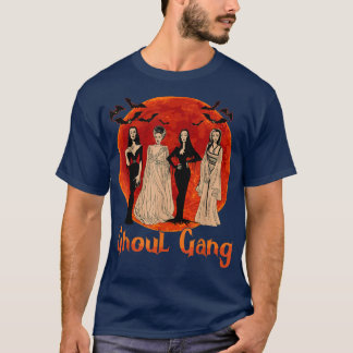 Ghoul Gang Horror Goth Queens Halloween Bride Funn T Shirt