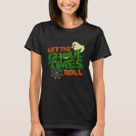 Ghoul-tider Rullar  T Shirt